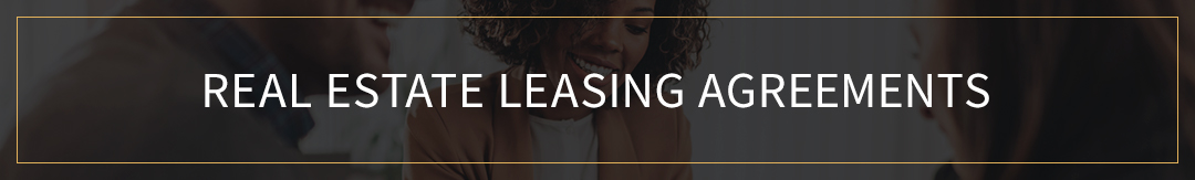 real estate leasing agreements