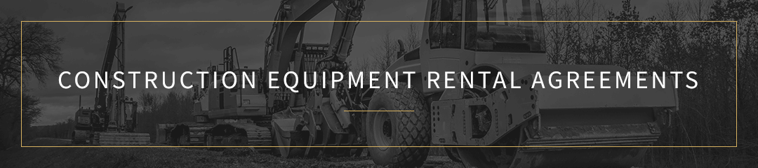 construction equipment rental agreements