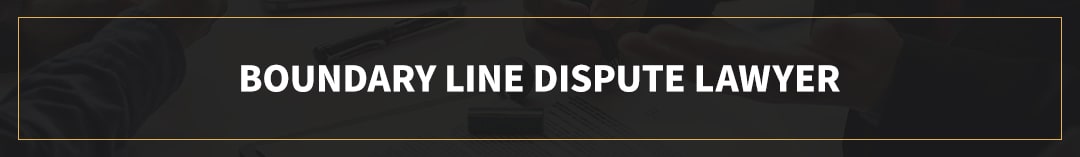 Boundary Line Disputes