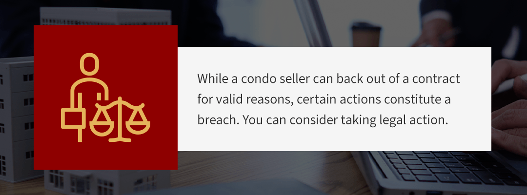 condo seller backing out of contract