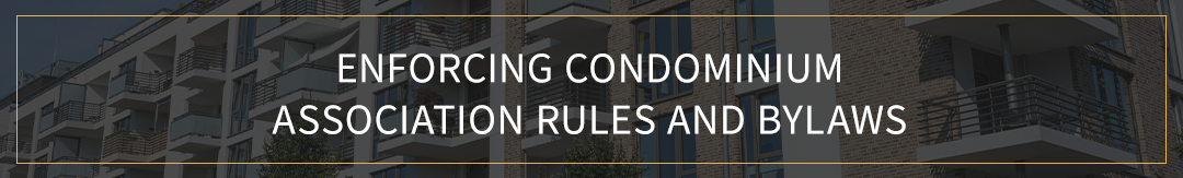 enforcing condominium associations