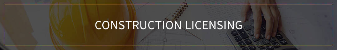 Construction Licensing Law