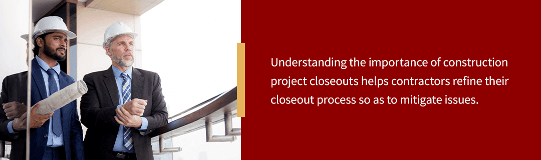 The importance of construction project closeouts