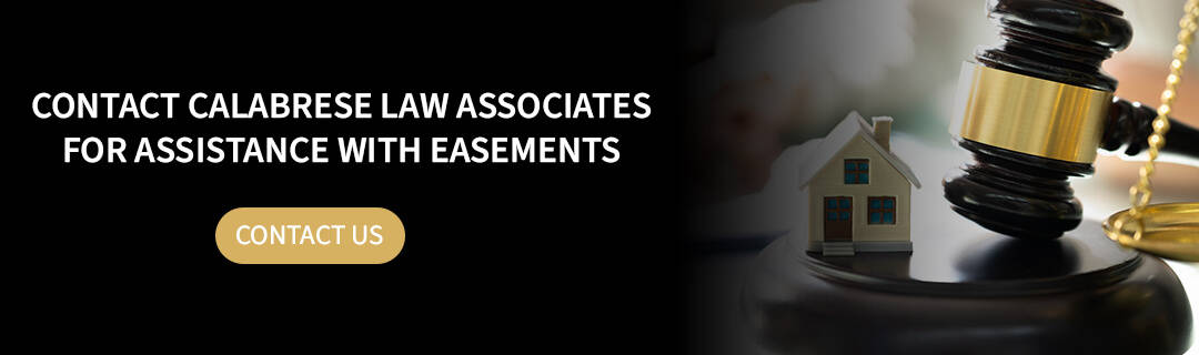 Contact Calabrese Law Associates For Easement Assistance