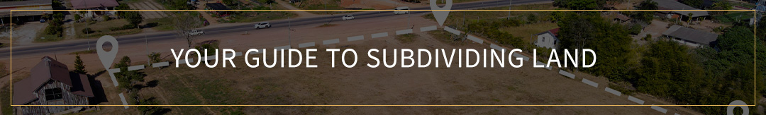 Your-Guide-to-Subdividing