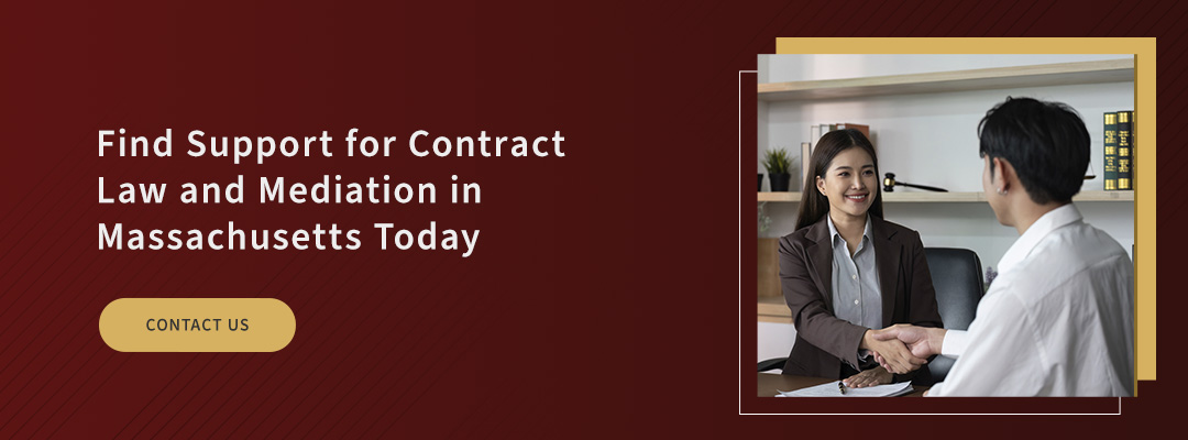 Find Support for Contract Law and Mediation in Massachusetts Today